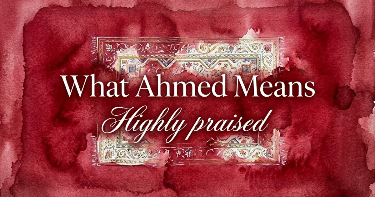 Ahmed name meaning Highly praised