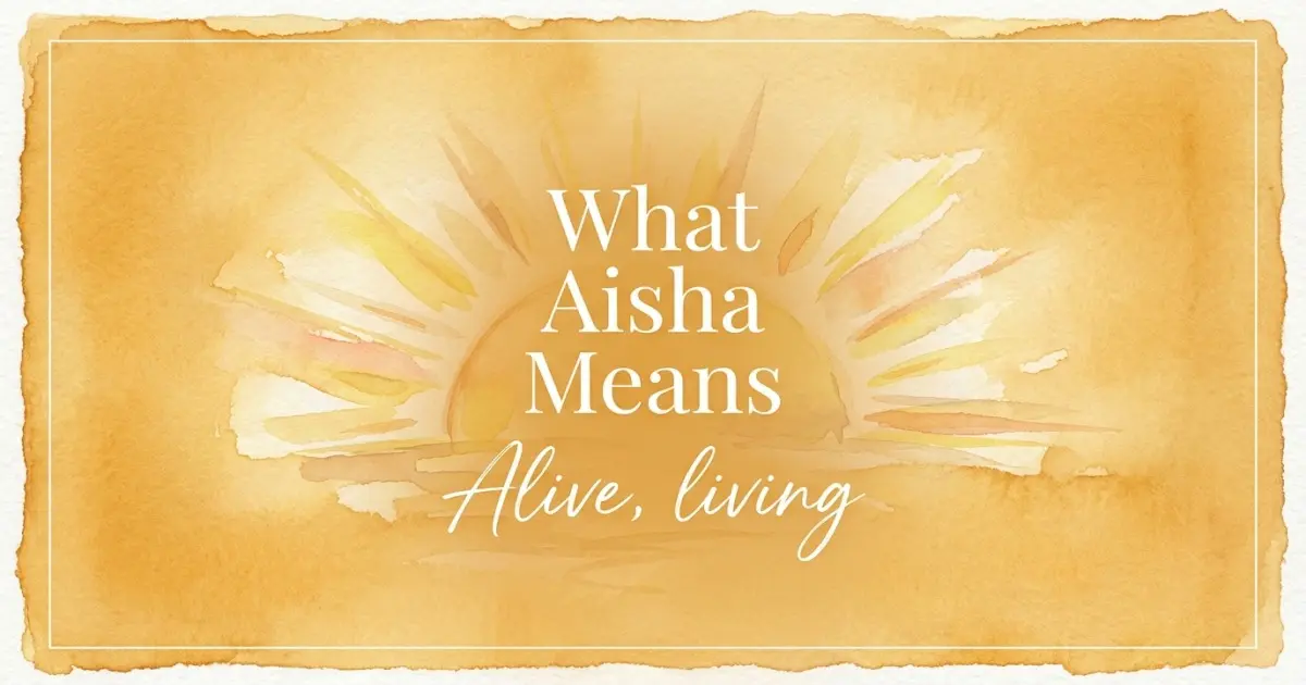 Aisha name meaning Alive, living