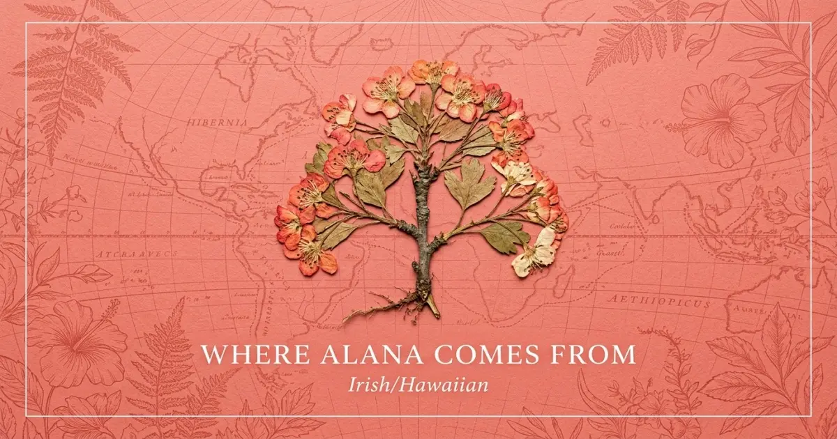 The name Alana comes from: Irish/Hawaiian