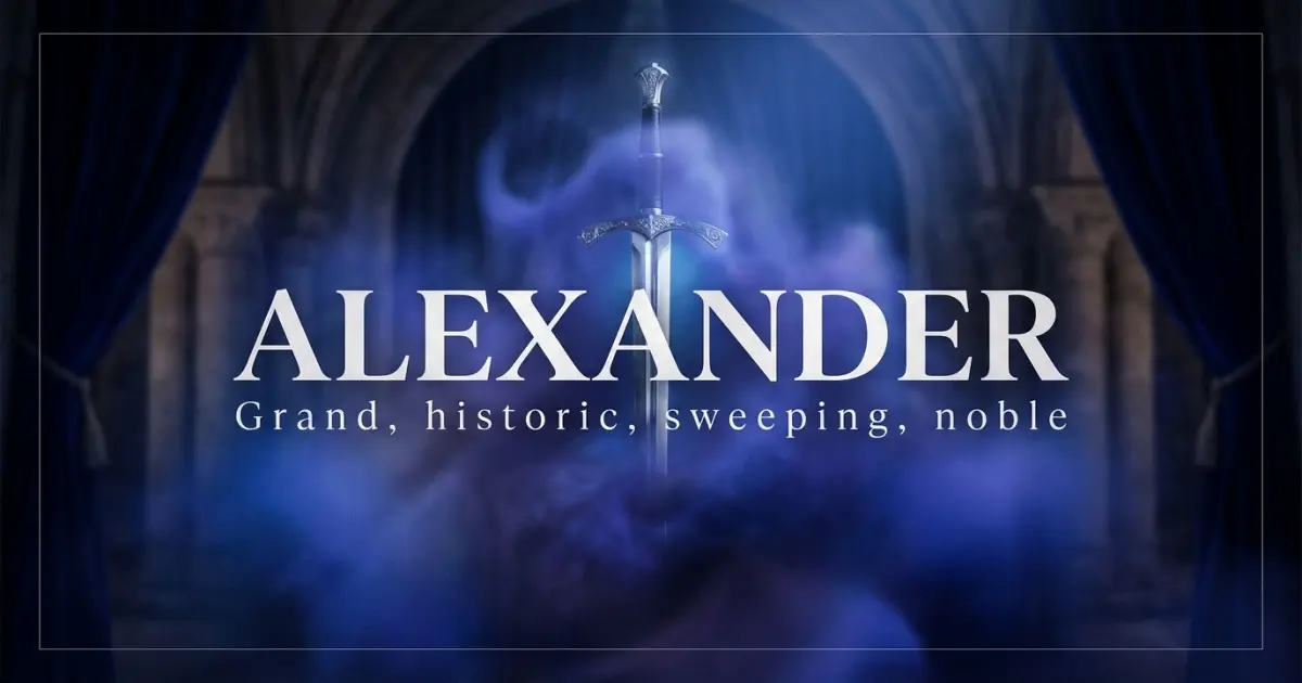 Alexander Name Vibe