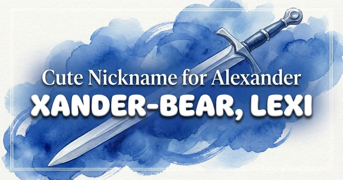 Cute Nickname For Alexander Idea