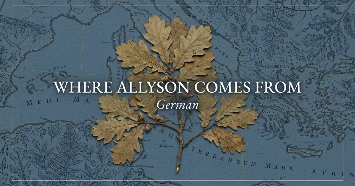 The name Allyson comes from: German