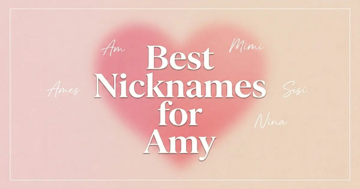 Nicknames for Amy