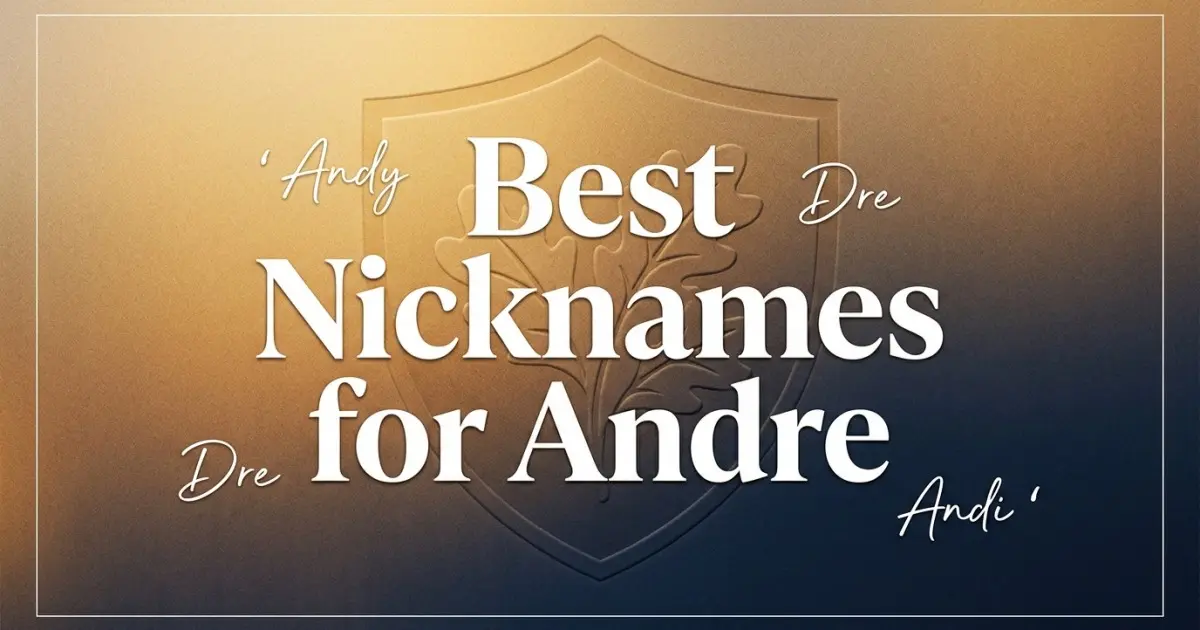 Nicknames for Andre