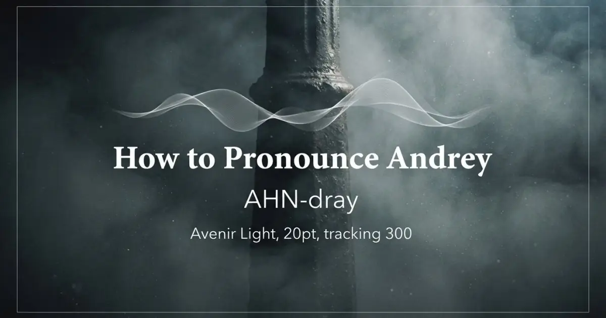 How to pronounce Andrey
