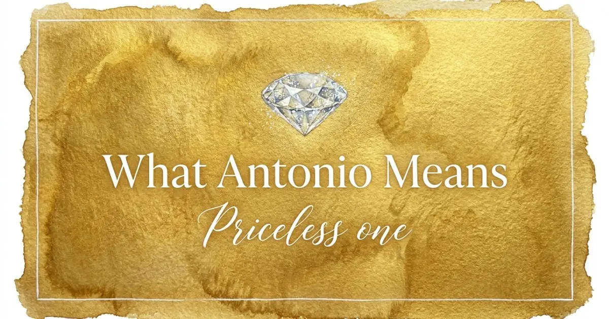 Antonio name meaning Priceless one