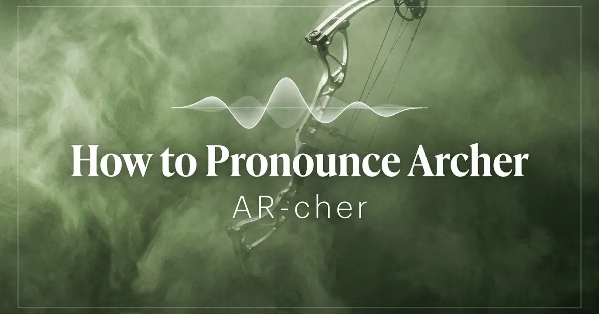 How to pronounce Archer