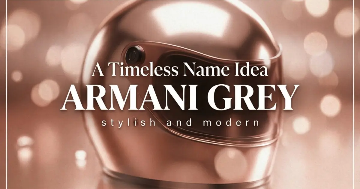 Middle name idea: Armani Grey - stylish and modern
