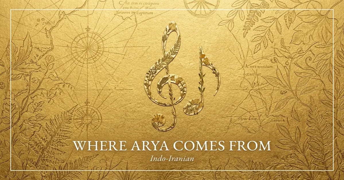 The name Arya comes from: Indo-Iranian