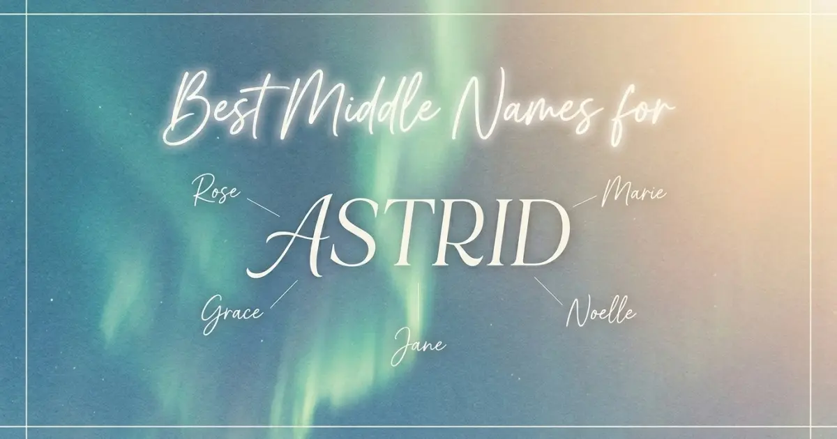 Best middle names for Astrid