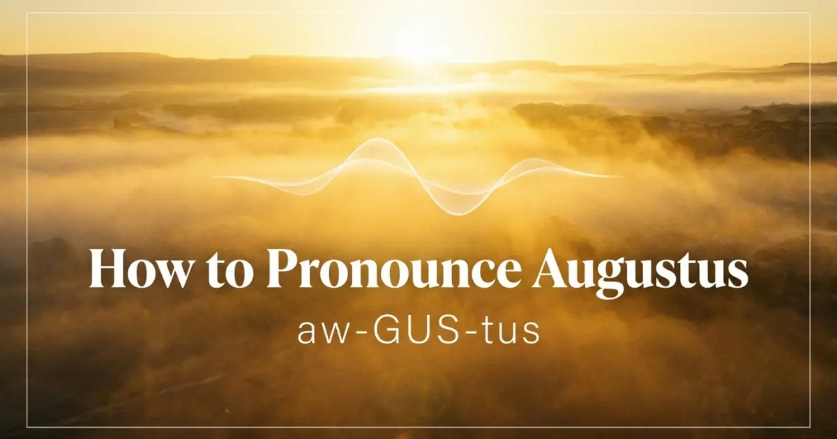 How to pronounce Augustus