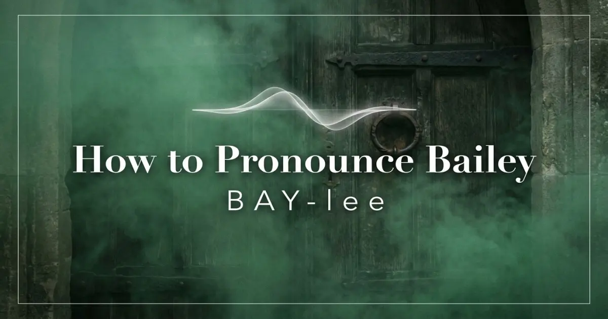 How to pronounce Bailey