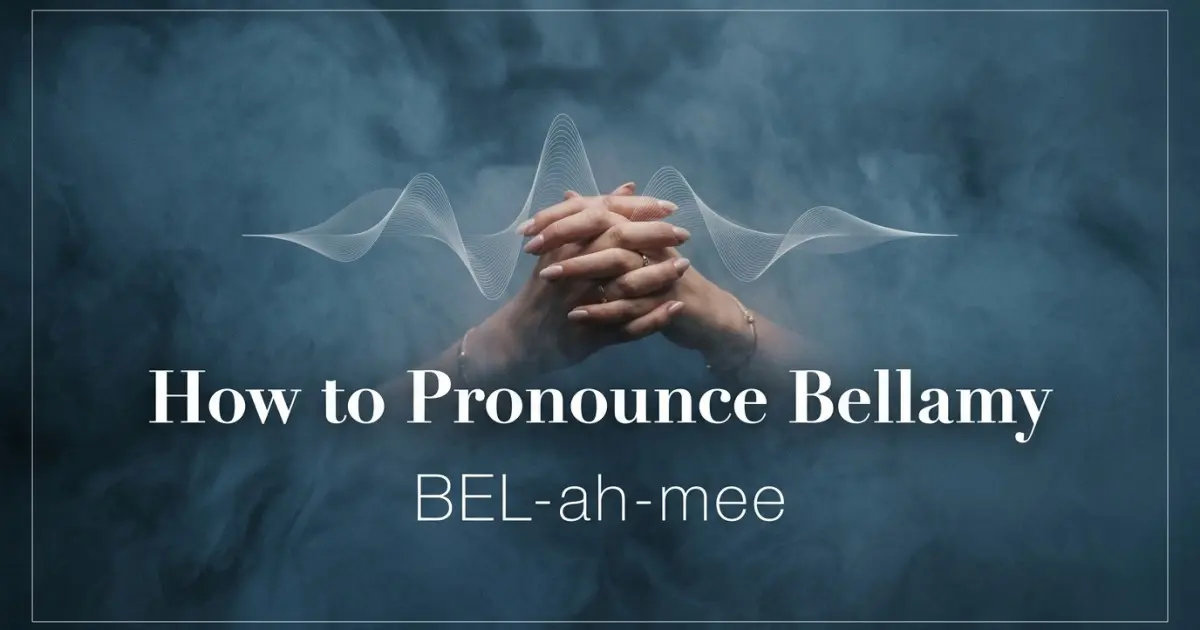 How to pronounce Bellamy