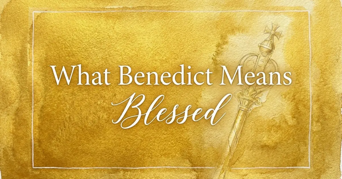 Benedict name meaning Blessed
