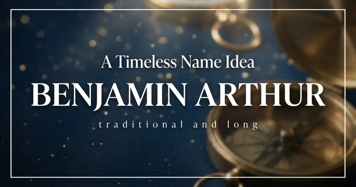 Timeless Middle Name Idea For Benjamin