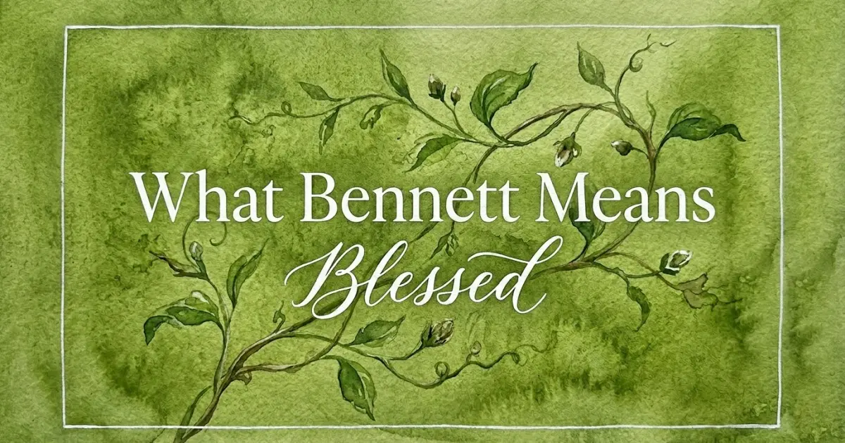 Bennett name meaning Blessed