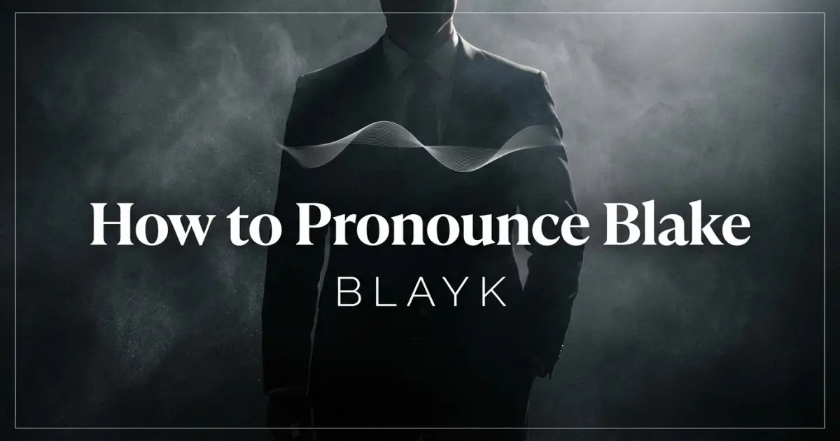 How to pronounce Blake