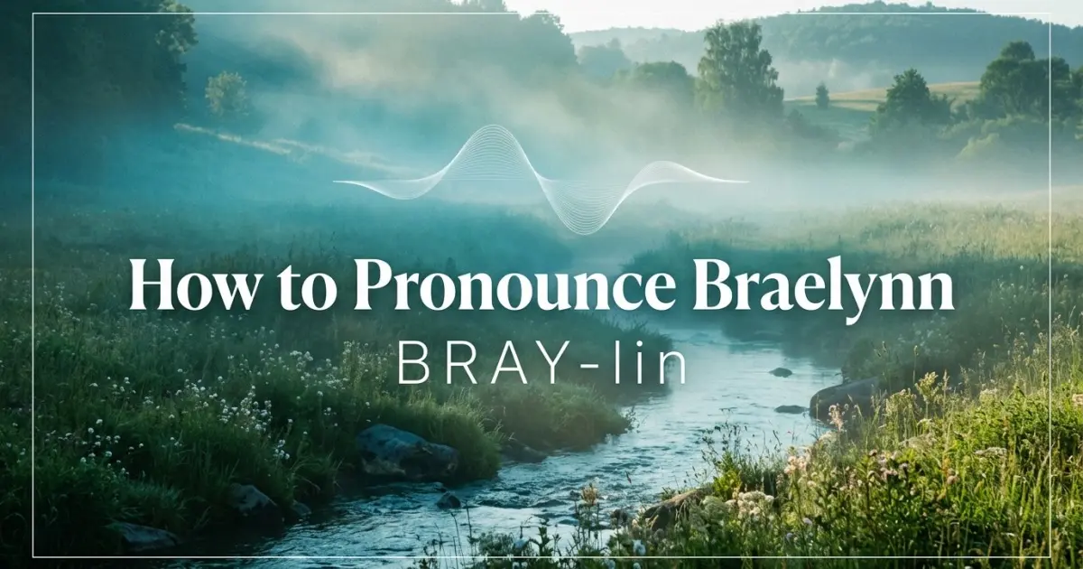How to pronounce Braelynn