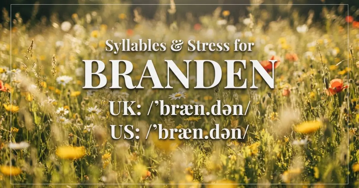 Branden syllables, stress, and UK and US pronunciation