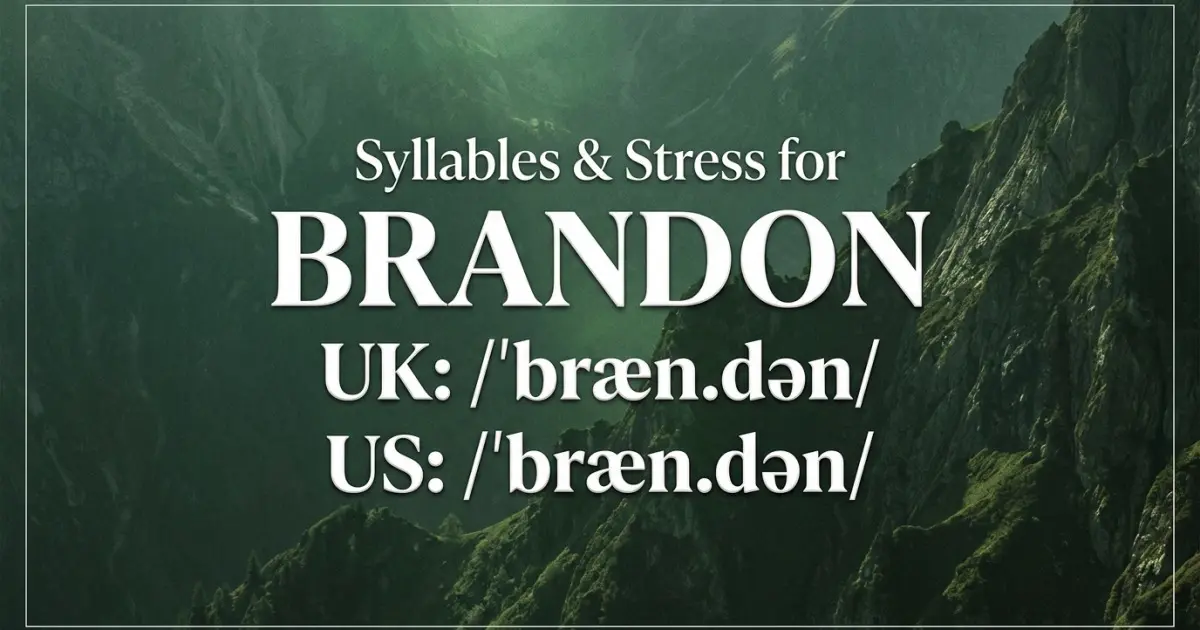 Brandon syllables, stress, and UK and US pronunciation