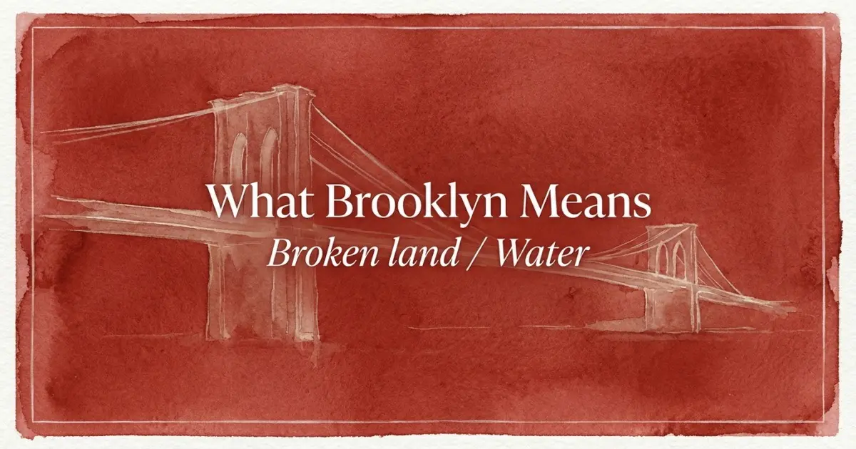 Brooklyn name meaning Broken land / Water