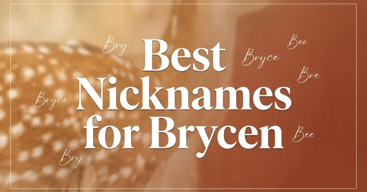 Nicknames for Brycen