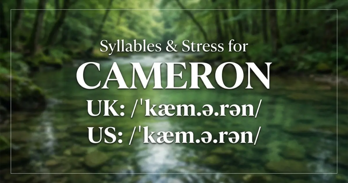 Cameron syllables, stress, and UK and US pronunciation