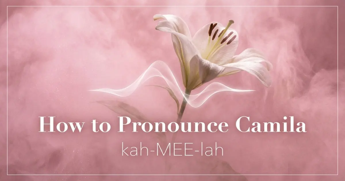 How to pronounce Camila