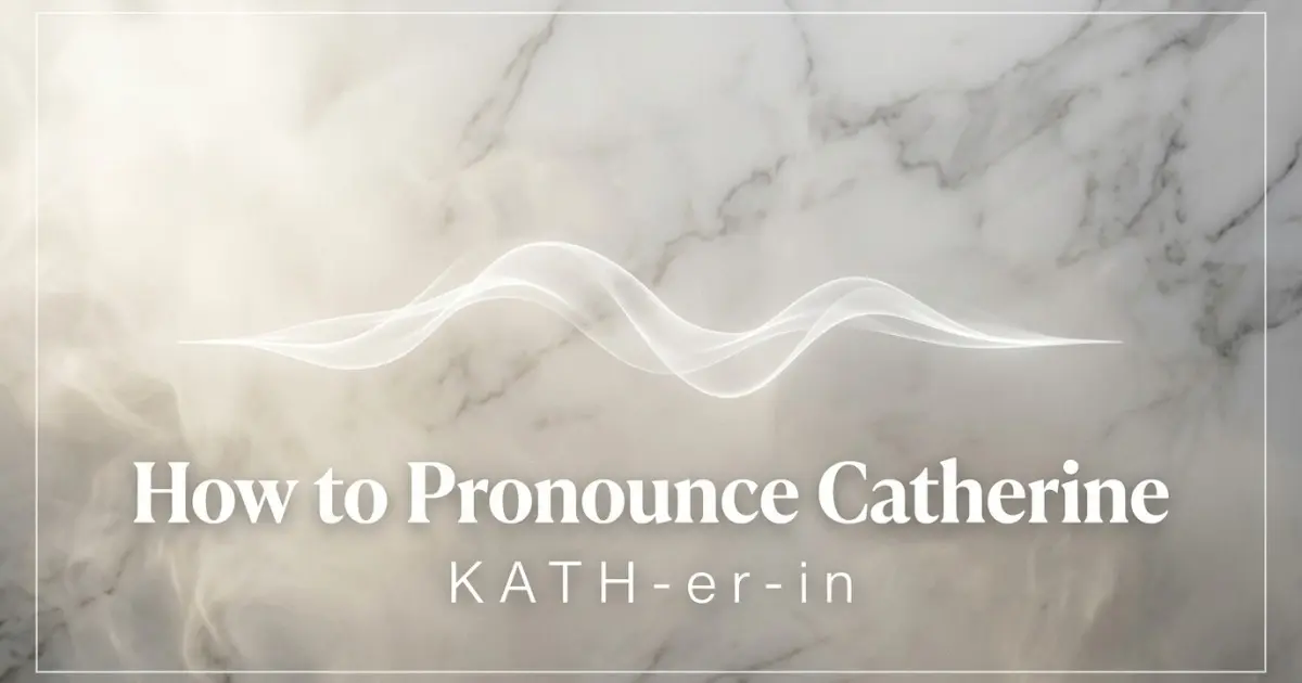 How to pronounce Catherine