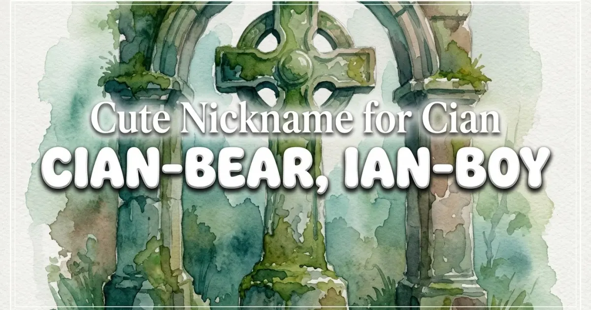 Cute nickname for Cian: Cian-bear, Ian-boy