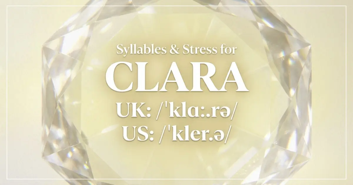 Clara Syllables Stress Pronunciation