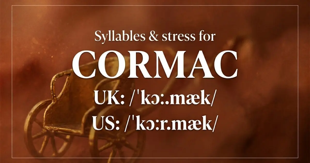 Cormac syllables, stress, and UK and US pronunciation