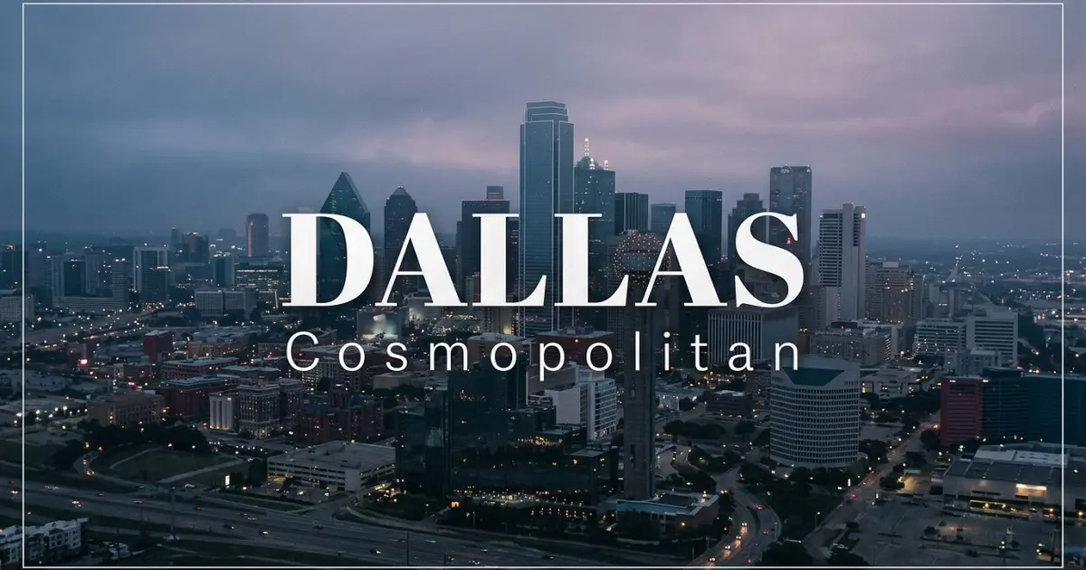 Dallas name vibe: Cosmopolitan