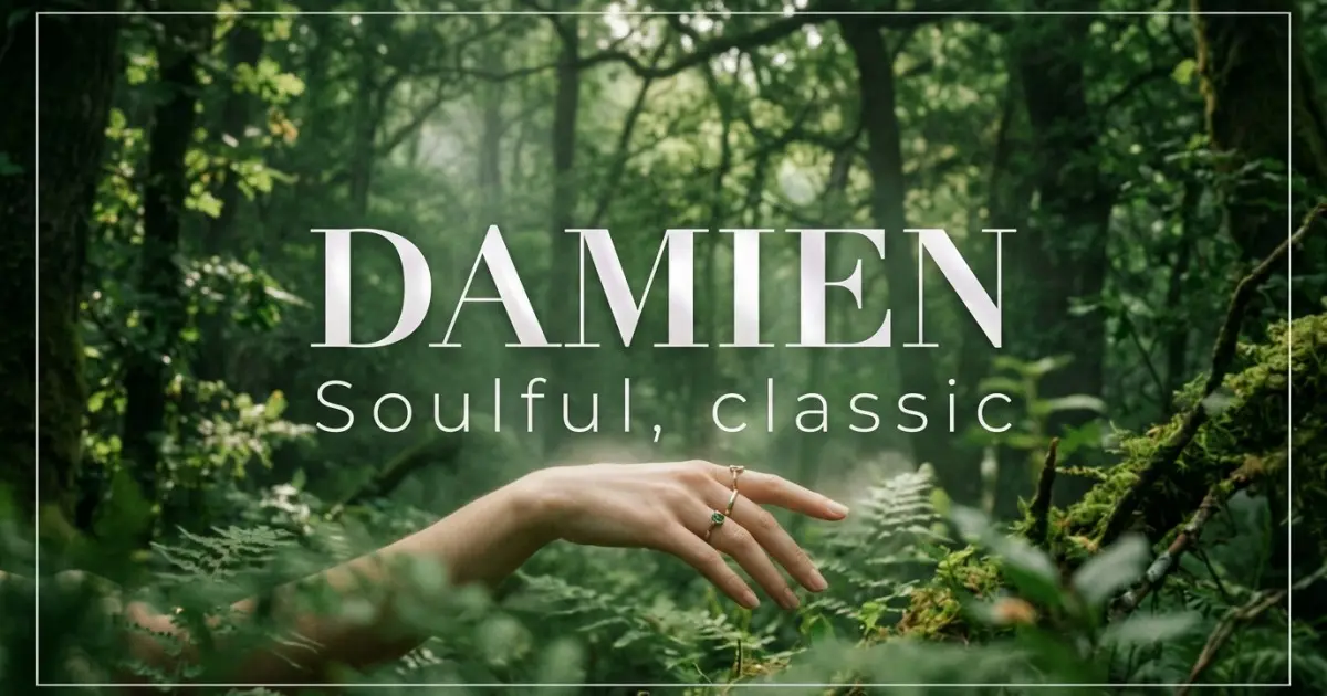 Damien name vibe: Soulful, classic