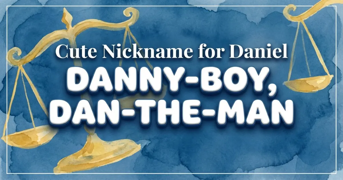 Cute Nickname For Daniel Idea