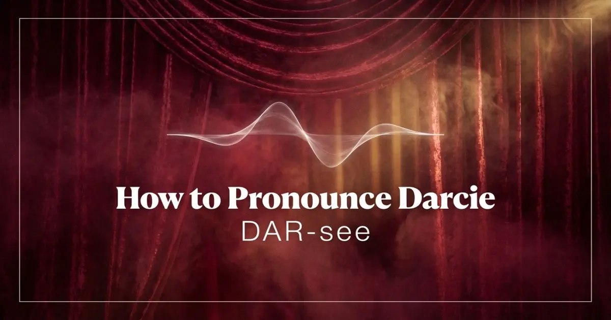 How to pronounce Darcie