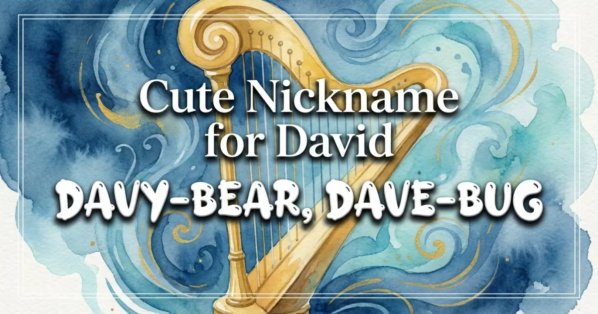 Cute Nickname For David Idea