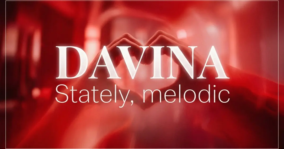 Davina name vibe: Stately, melodic