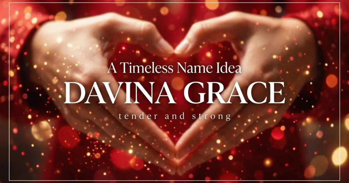 Middle name idea: Davina Grace - tender and strong
