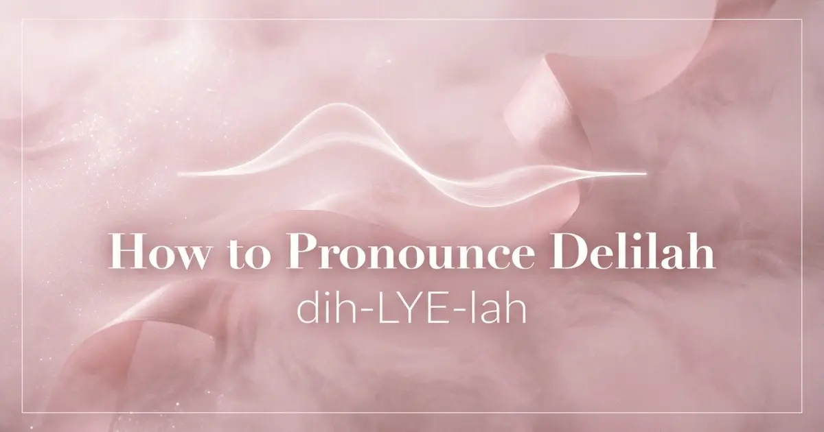 How to pronounce Delilah