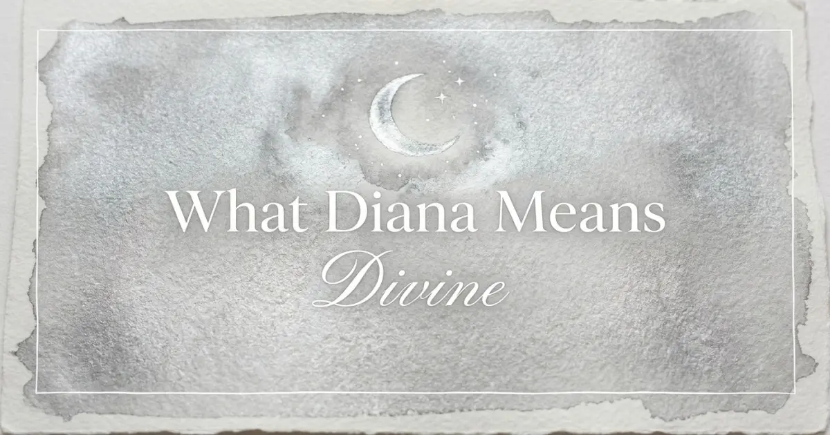 Diana name meaning Divine
