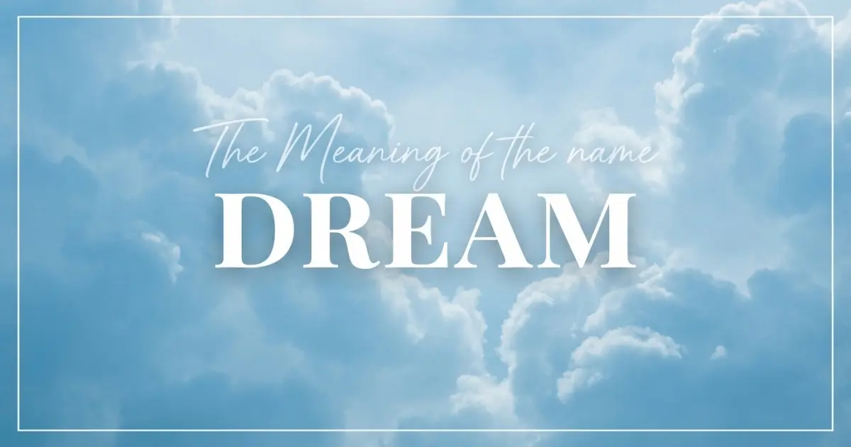 Dream name meaning