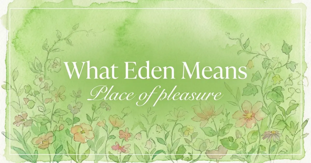 What Eden Means