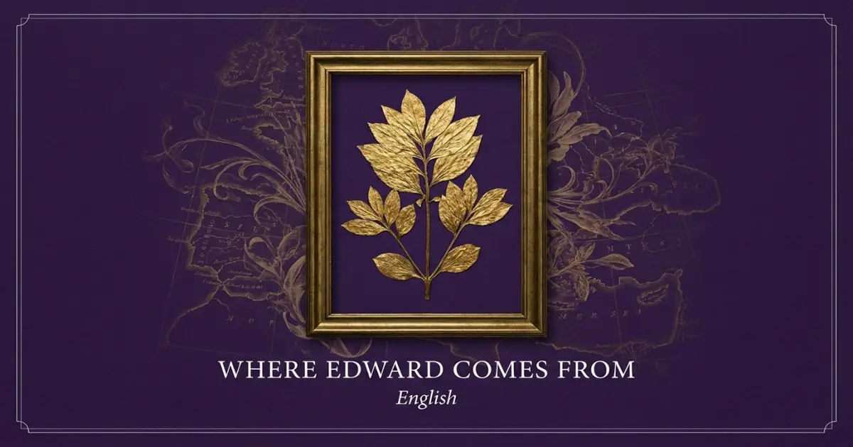Where Edward Comes From