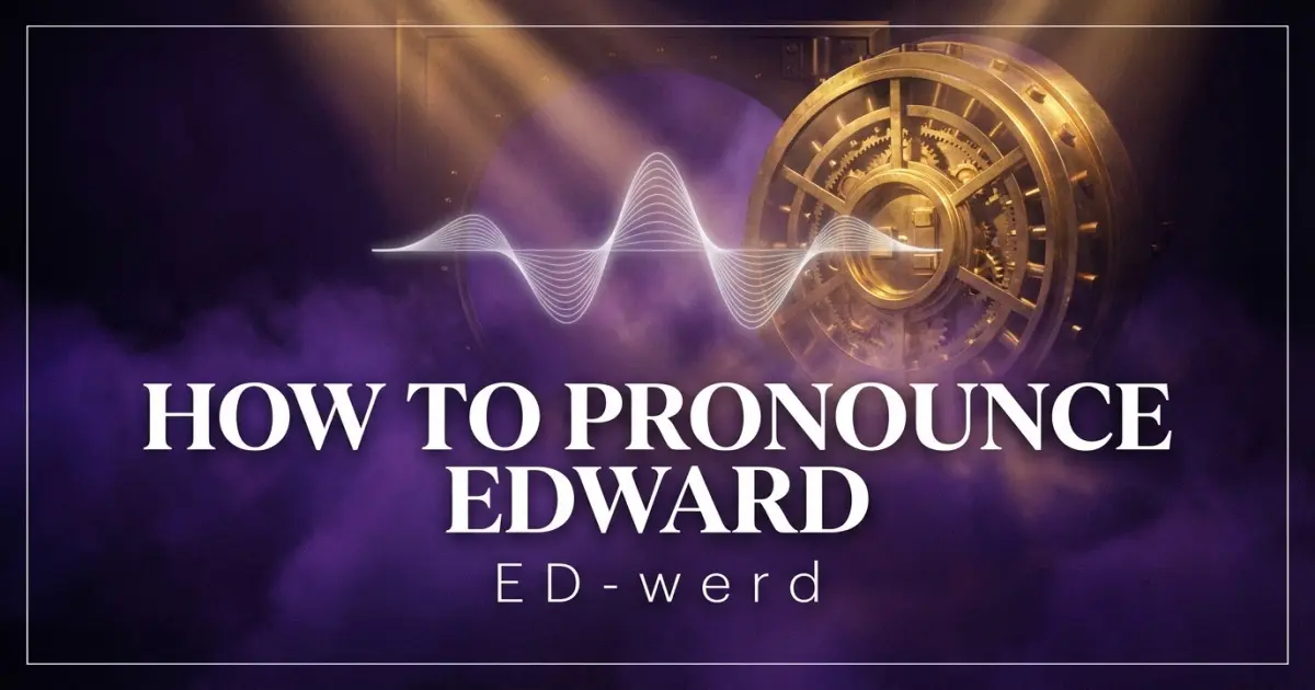 How to pronounce Edward