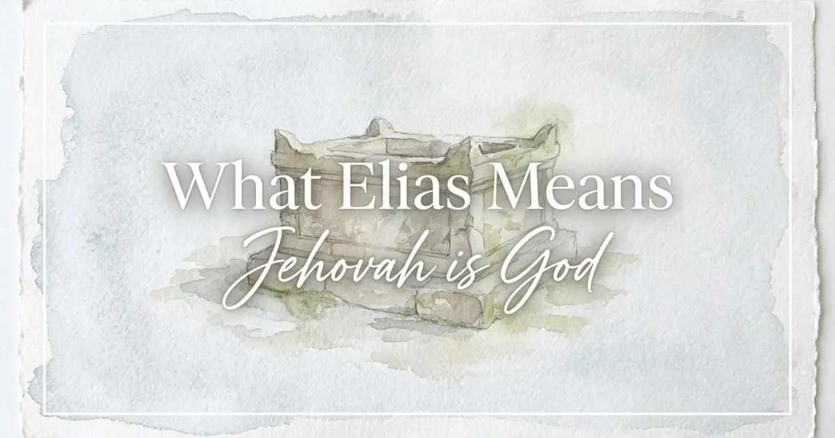 Elias name meaning Jehovah is God