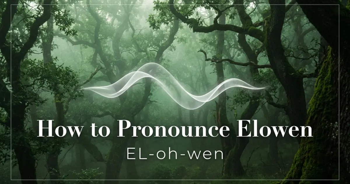 How to pronounce Elowen