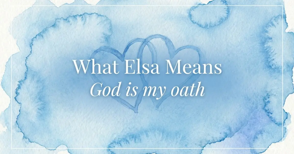 Elsa name meaning God is my oath