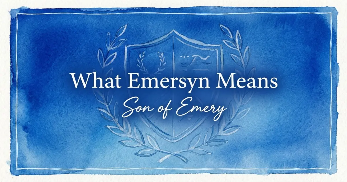 Emersyn name meaning Son of Emery