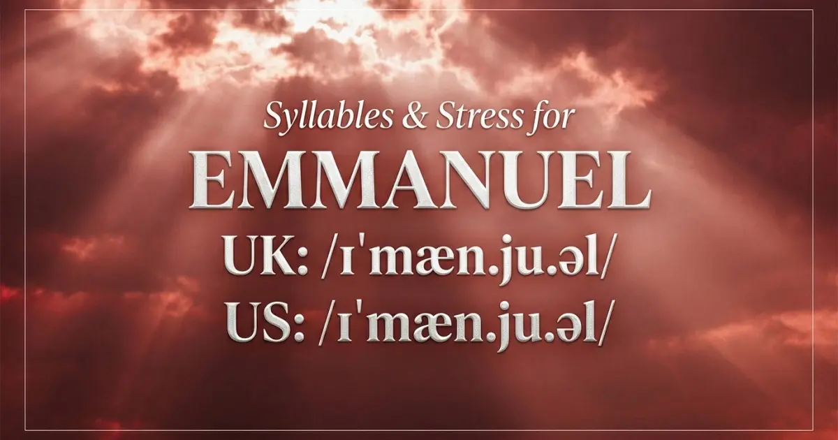 Emmanuel syllables, stress, and UK and US pronunciation